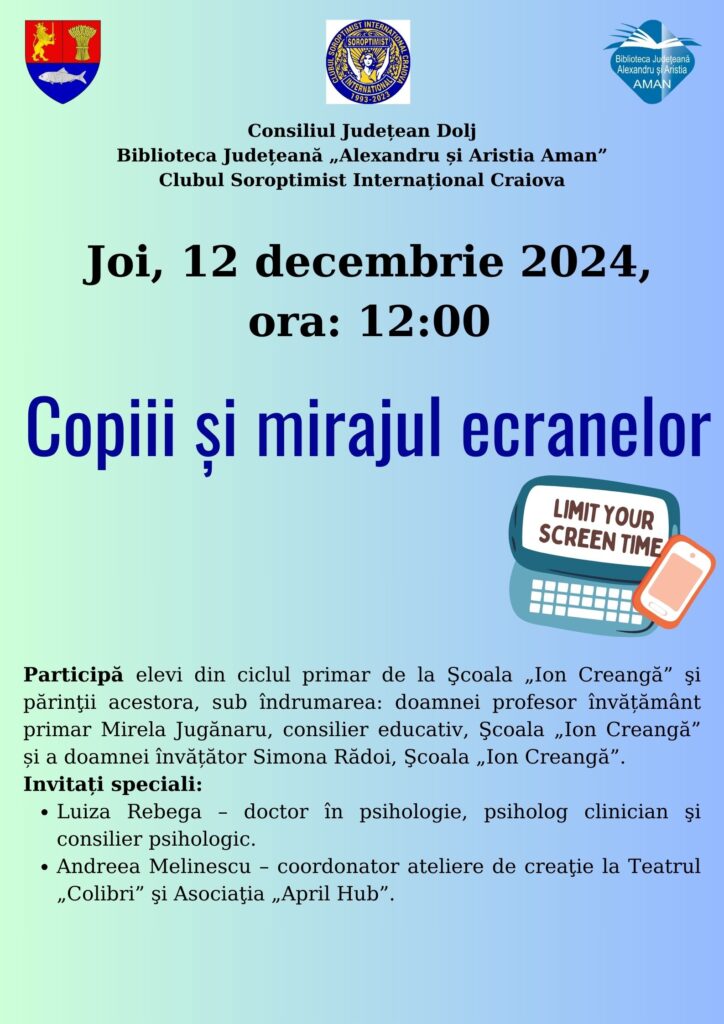 Craiova: Eveniment educativ „Copiii şi mirajul ecranelor”, la „Aman“