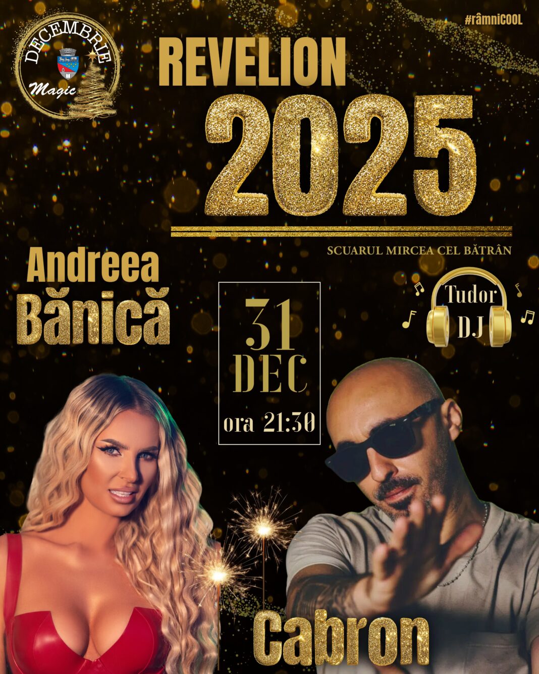 „Revelionul 2025” cu Cabron, Andreea Bănică la Râmnicu Vâlcea