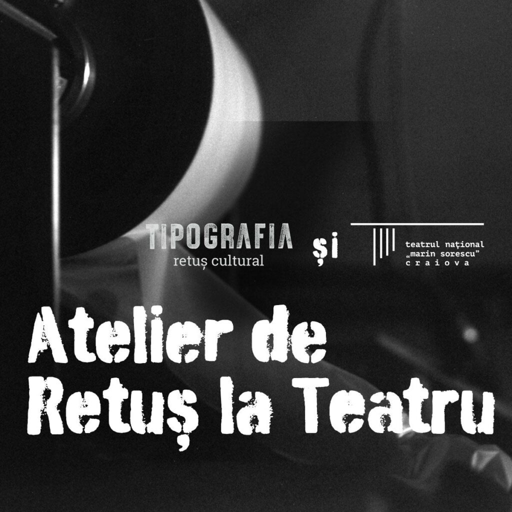 Atelier de Retuș la TNC. În 2025, Tipografia Hub pune în reflector stagiunea de teatru independent la Național