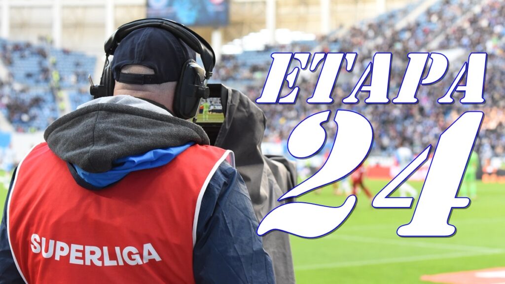 Superliga | Programul / rezultatele meciurilor din etapa 24