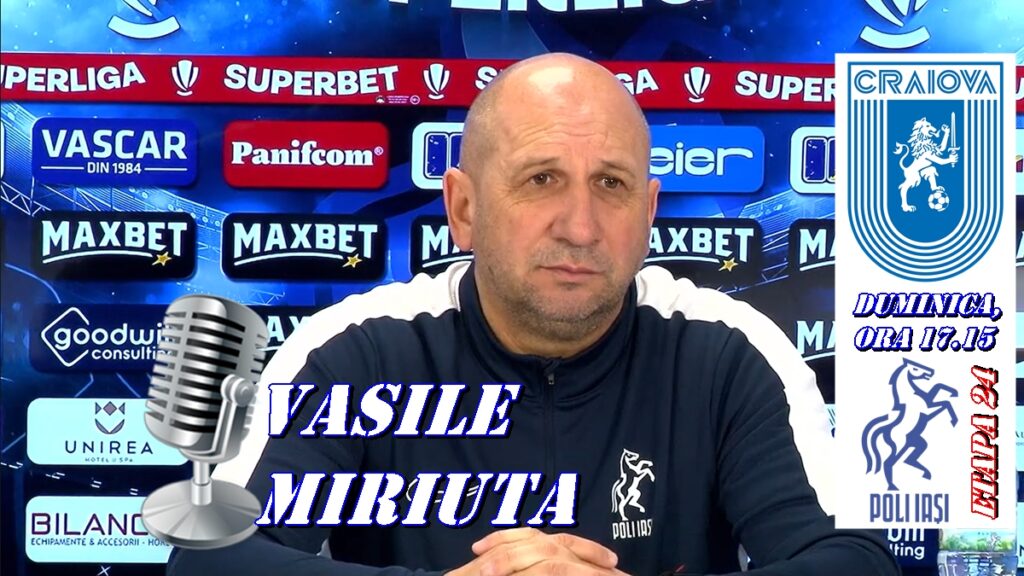 „U” Craiova – Poli Iaşi / Vasile Miriuţă îşi face curaj înaintea deplasării în Bănie