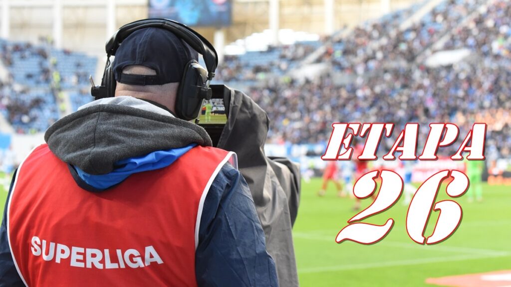 Superliga | Programul / rezultatele meciurilor din etapa 26