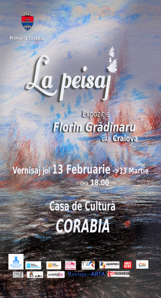 Expoziția „La peisaj”, a lui  Florin Grădinaru, la Corabia