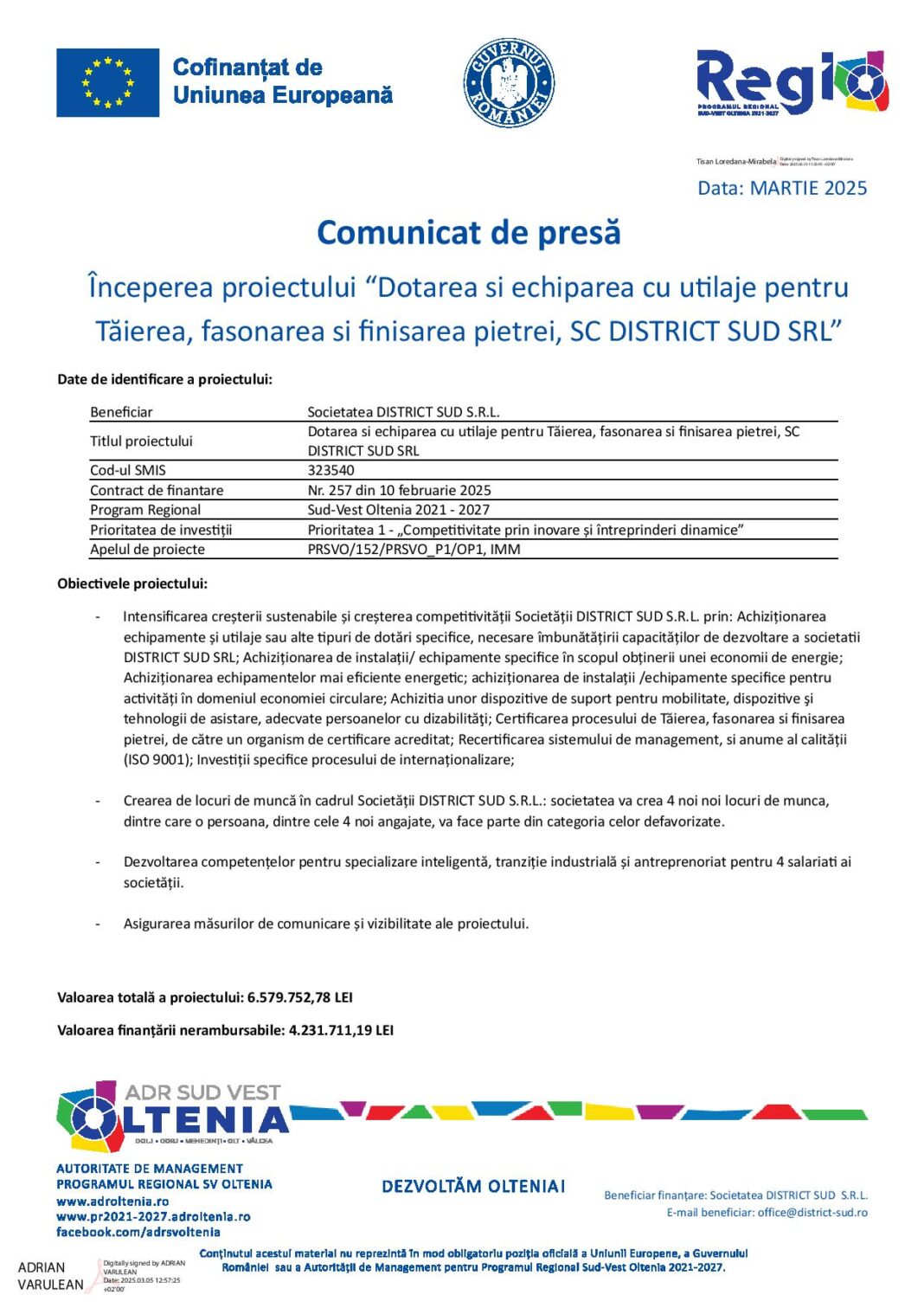 Începerea proiectului “Dotarea şi echiparea cu utilaje pentru Tăierea, fasonarea şi finisarea pietrei, SC DISTRICT SUD SRL”
