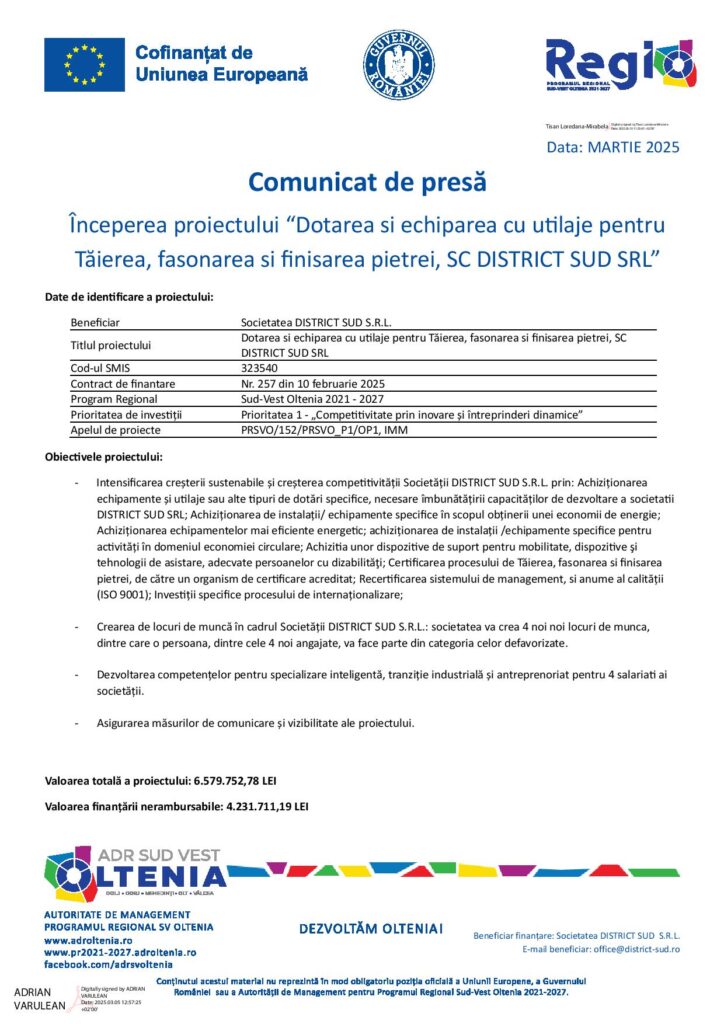 Începerea proiectului “Dotarea şi echiparea cu utilaje pentru Tăierea, fasonarea şi finisarea pietrei, SC DISTRICT SUD SRL”