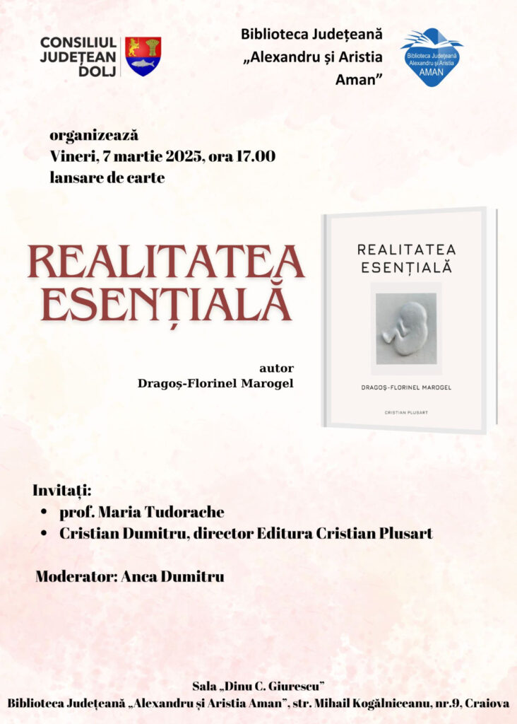 Craiova: Lansarea volumului „Realitatea esențială”, de Dragoș-Florinel Marogel