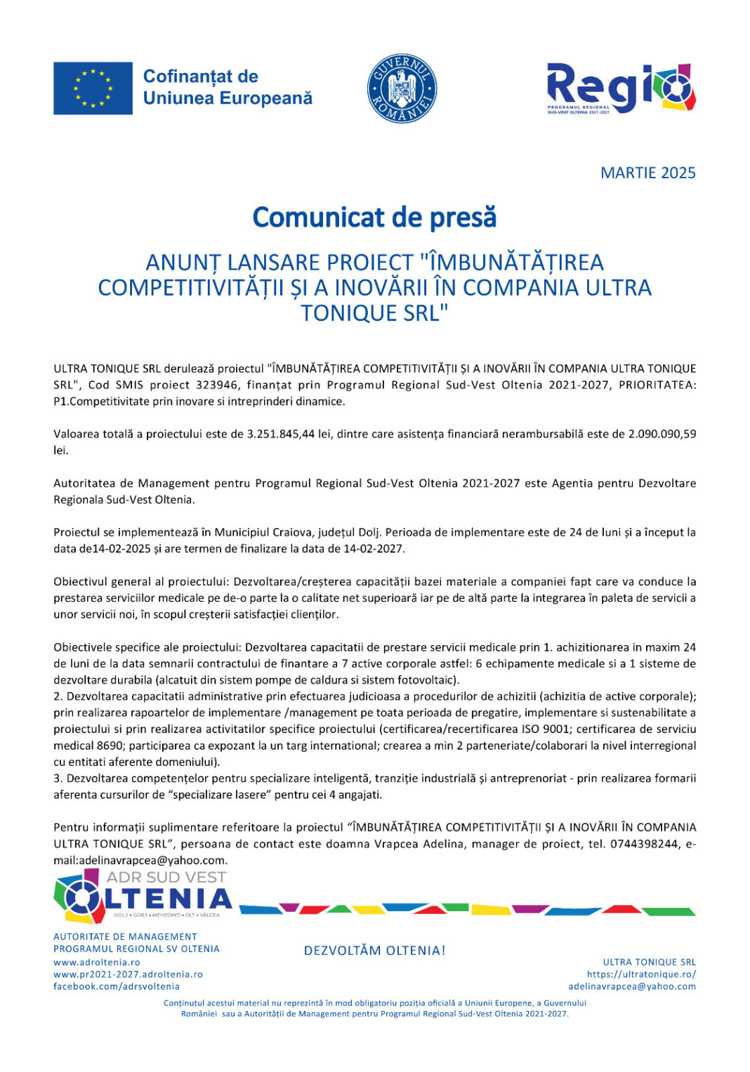 Anunţ lansare proiect „Îmbunătăţirea competitivităţii şi a inovării în compania ULTRA TONIQUE SRL“
