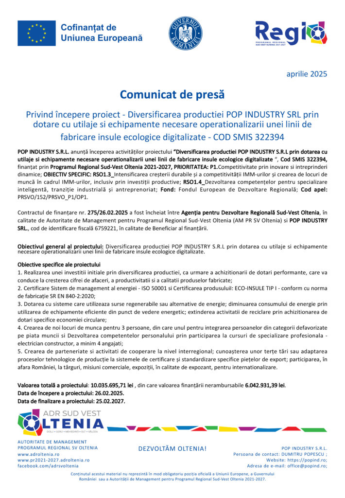 Începere proiect – Diversificarea productiei POP INDUSTRY SRL prin dotare cu utilaje si echipamente necesare operationalizarii unei linii de fabricare insule ecologice digitalizate