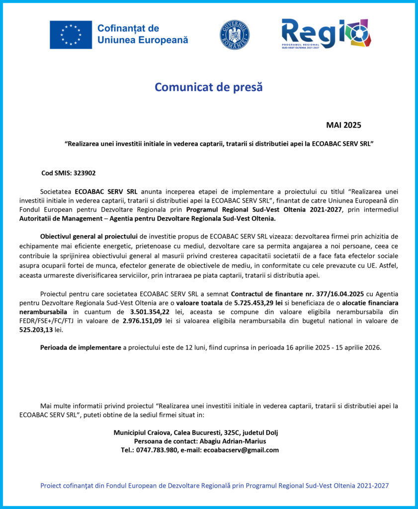 “Realizarea unei investiţii iniţiale în vederea captării, tratării şi distribuţiei apei la ECOABAC SERV SRL”