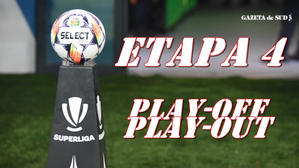 Superliga | Programul / rezultatele meciurilor din etapa a 4-a din play-off și play-out