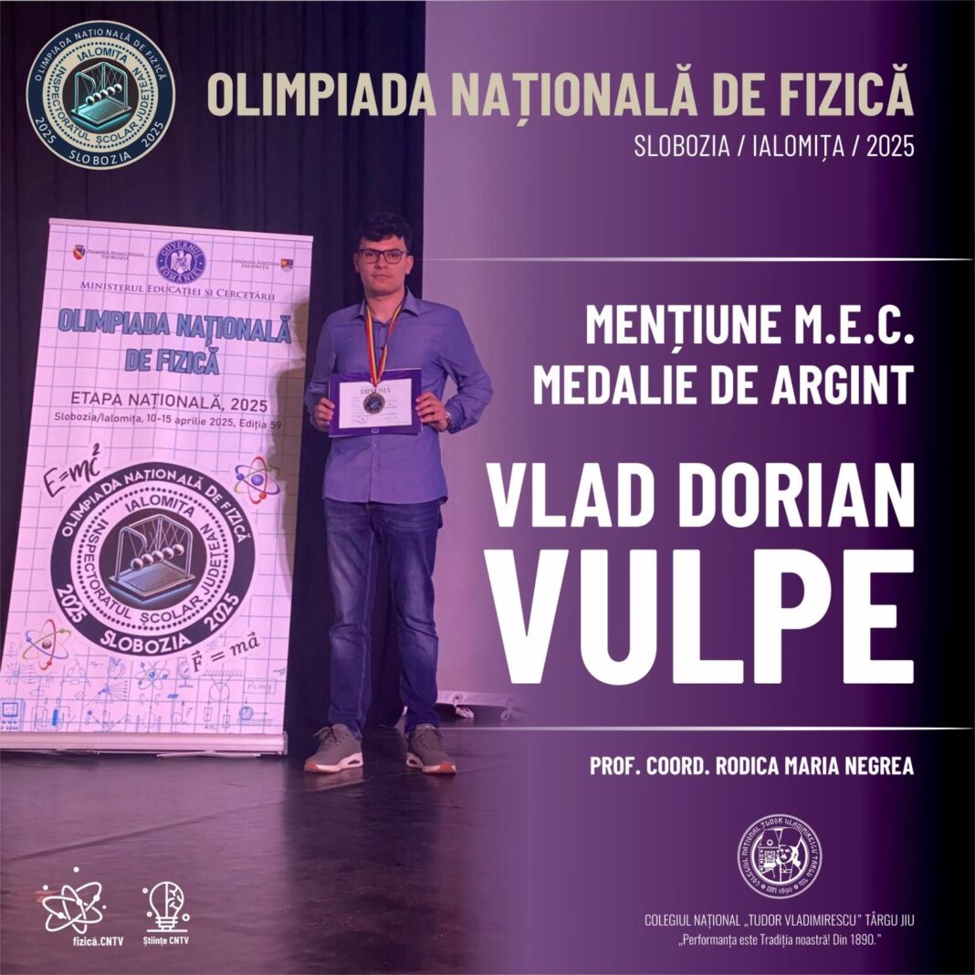 Elevul gorjean Vlad Dorian Vulpe, medalie de argint la Olimpiada Națională de Fizică