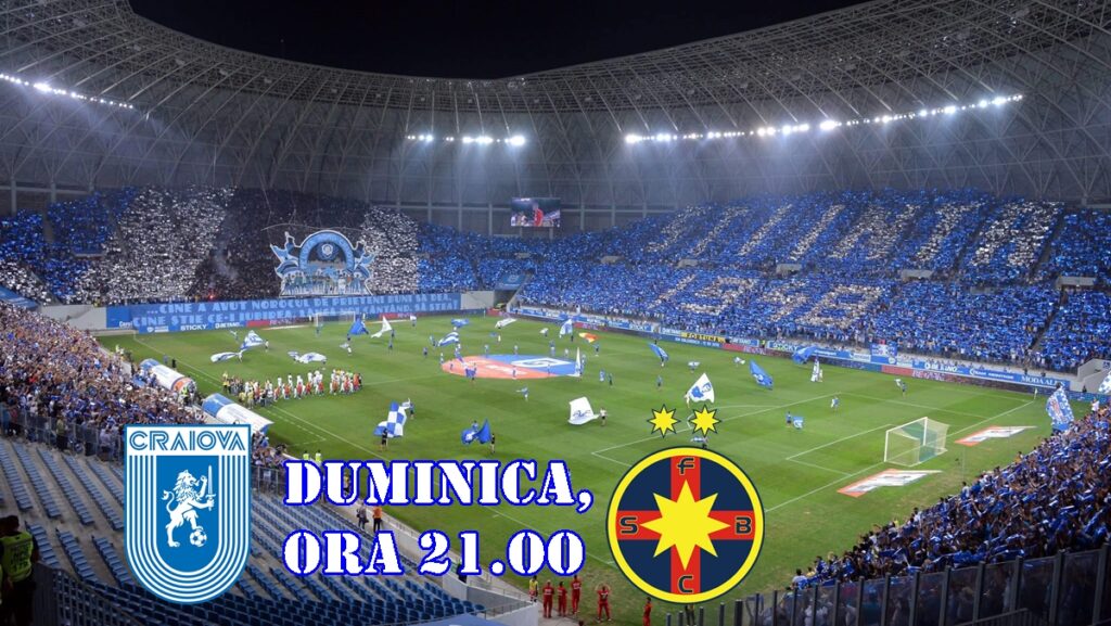 “U” Craiova – FCSB, alb-albaştrii să fie cei buni!