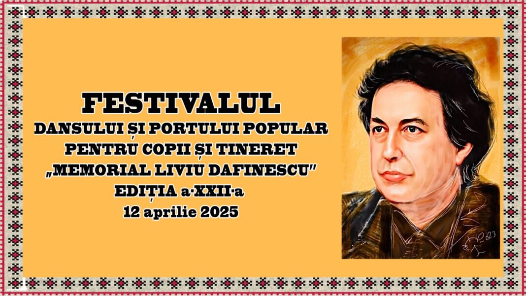 Festivalul Dansului și Portului Popular pentru Copii și Tineret „Memorial Liviu Dafinescu” – Ediția a XXII-a, la Târgu Jiu
