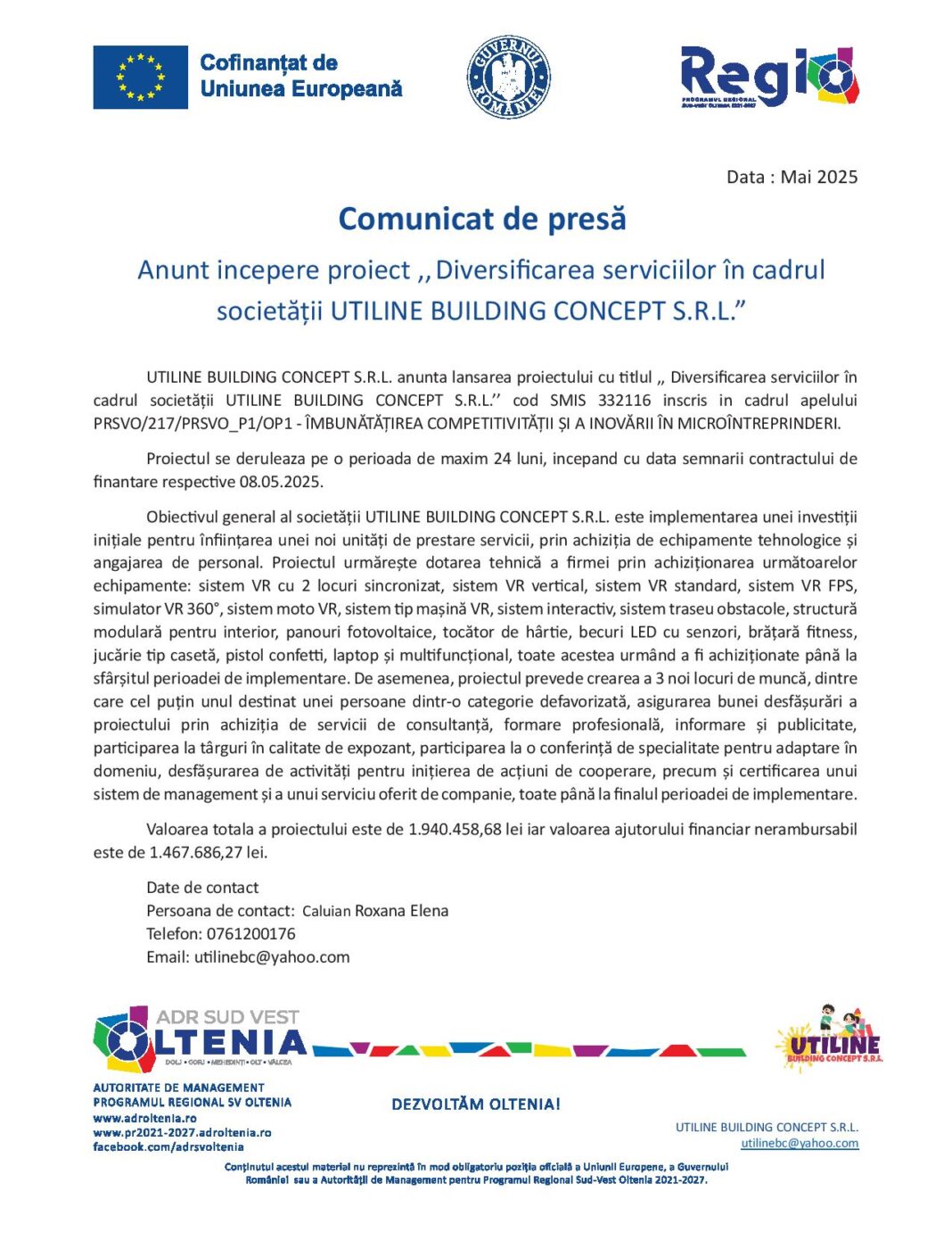 Începere proiect „Diversificarea serviciilor în cadrul societăţii UTILINE BUILDING CONCEPT S.R.L.“