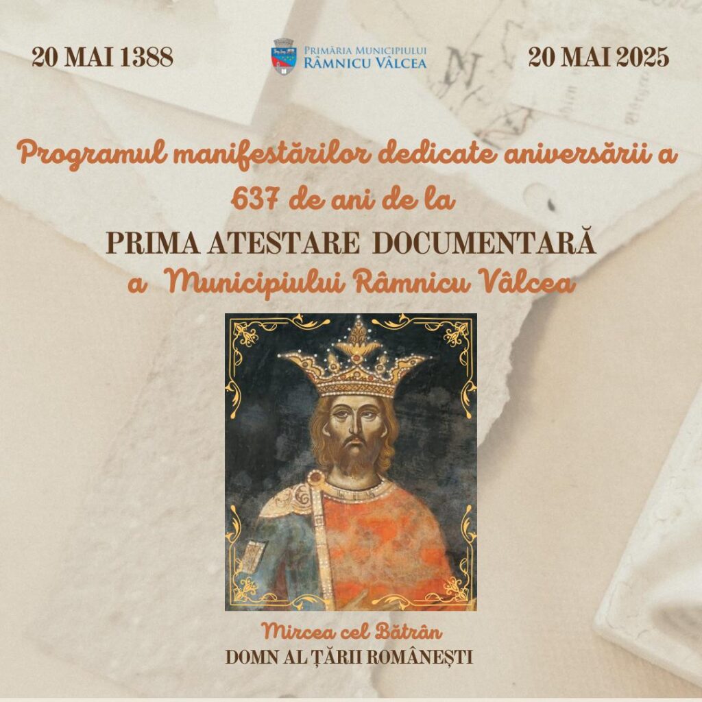 Râmnicul sărbătorește 637 de ani de la prima atestare documentară