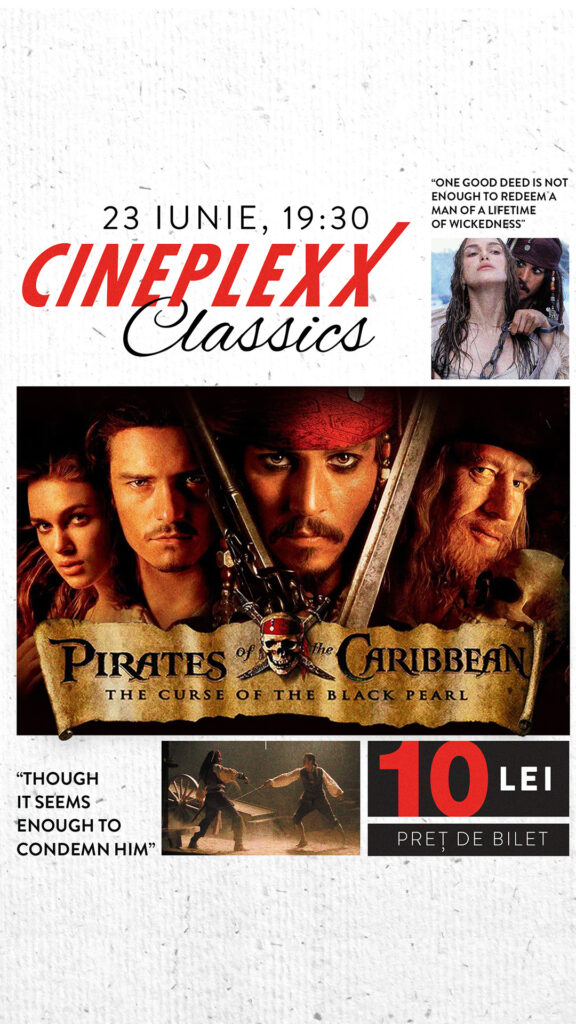 Cineplexx Classics prezintă Pirații din Caraibe: Blestemul Perlei Negre, la doar 10 lei biletul