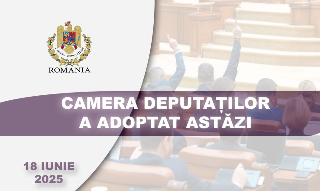 Noua structură organizatorică și statul de funcții la Camera Deputaților – aprobate