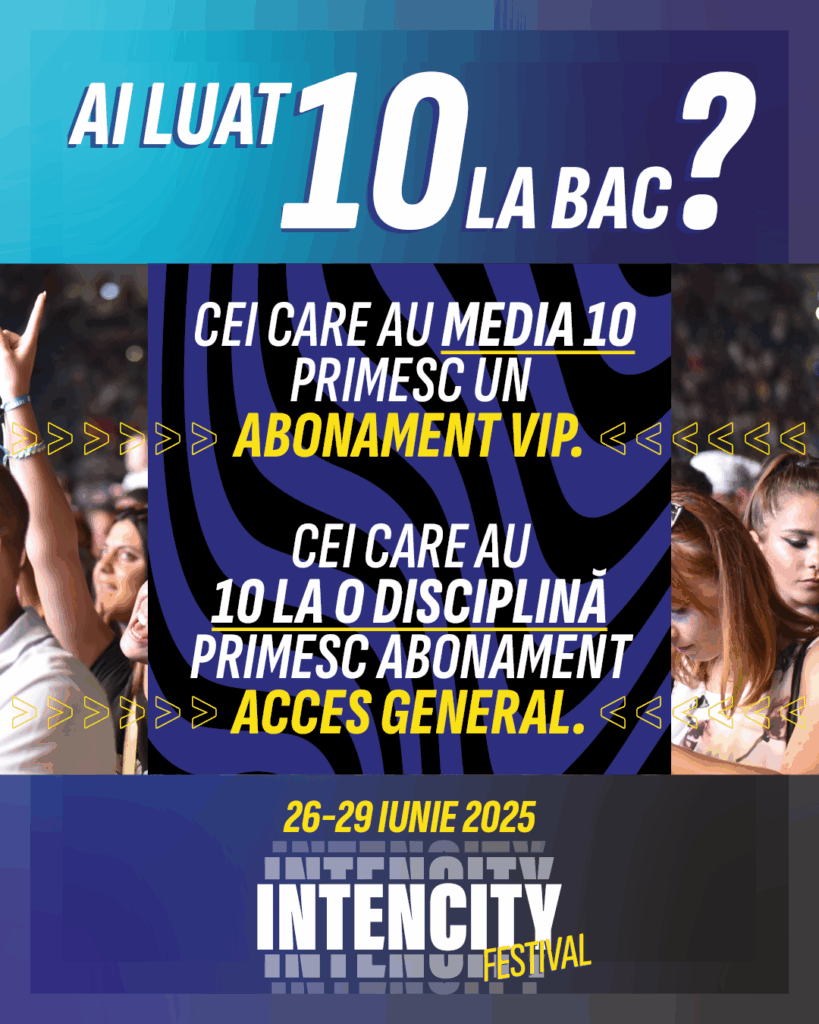 Abonamente pentru elevii din Dolj care au obținut nota 10 la Bacalaureat la Festivalul IntenCity