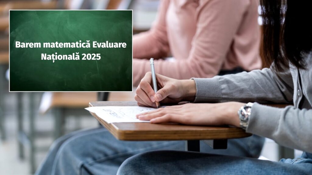 Proba la Matematică la Evaluarea Naţională 2025