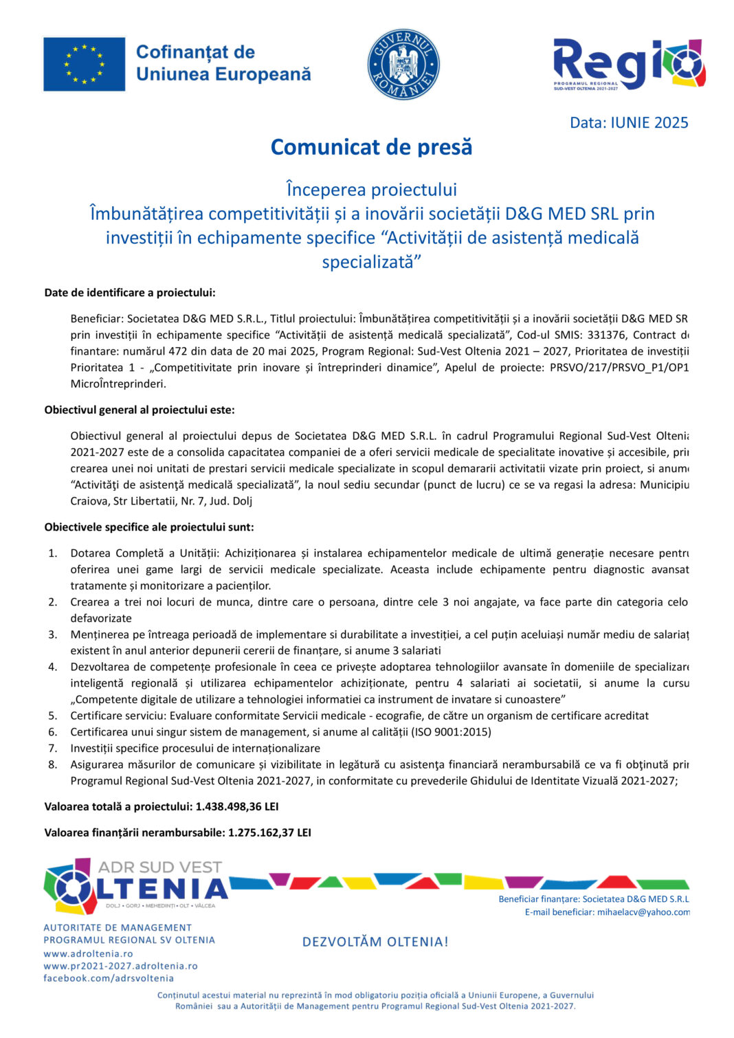 Îmbunătățirea competitivității și a inovării societății D&G MED SRL prin investiții în echipamente specifice “Activității de asistență medicală specializată” Îmbunătățirea competitivității și a inovării societății D&G MED SRL prin investiții în echipamente specifice “Activității de asistență medicală specializată”