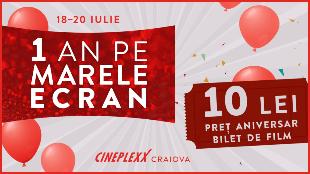 Cineplexx Craiova sărbătorește 1 an de filme pe marele ecran