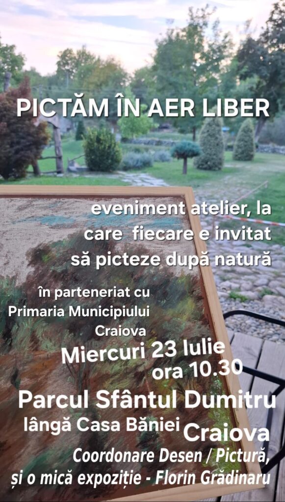 Craiova: Atelier de desen/pictură în aer liber, coordonat de artistul plastic Florin Grădinaru
