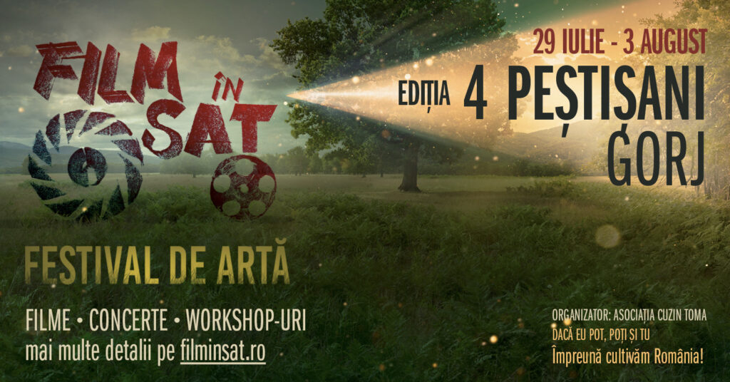 Festivalul „Film în Sat” revine la Peștișani: artă, film și muzică în inima Gorjului