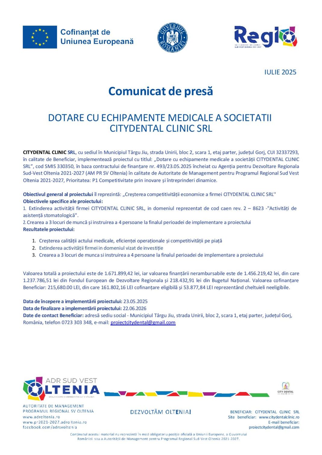 Dotare cu echipamente medicale a societăţii Citydental Clinic SRL