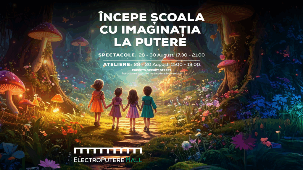 Festivalul Puppets Occupy Streets și Electroputere Mall Te Invită!