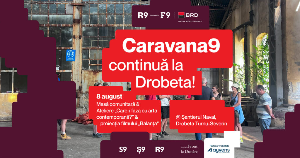 Caravana9 ajunge în Drobeta-Turnu Severin și reactivează memoria industrială la Șantierul Naval