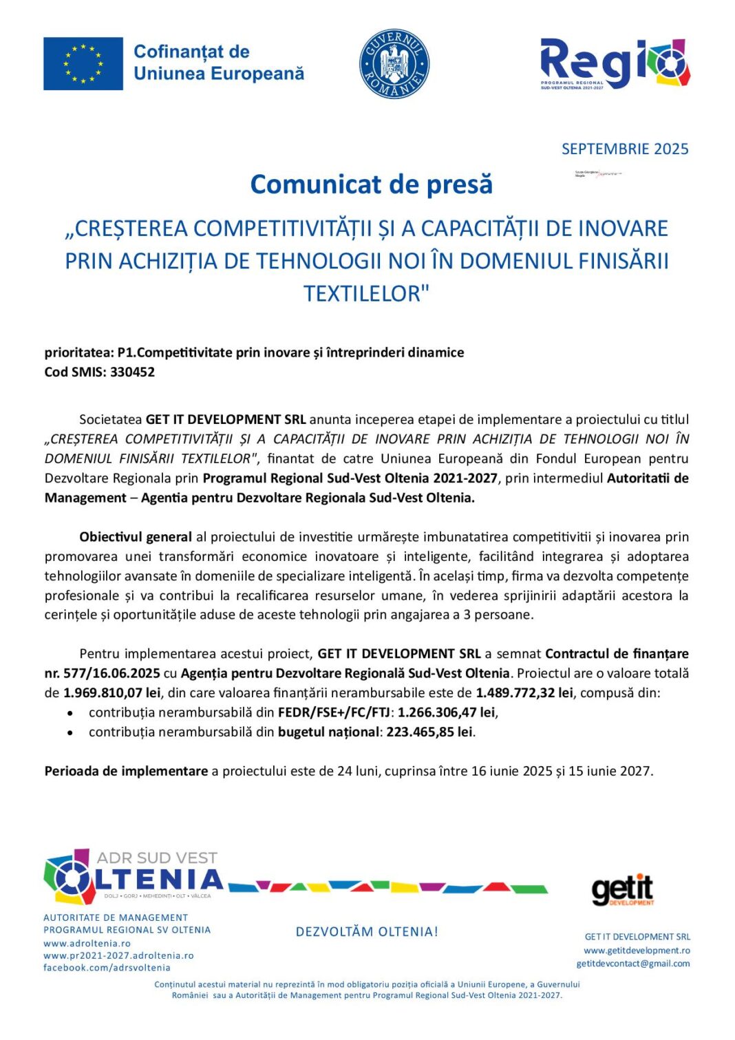 „Creşterea competitivităţii şi a capacităţii de inovare prin achiziţia de tehnologii noi în domeniul finisării textilelor“