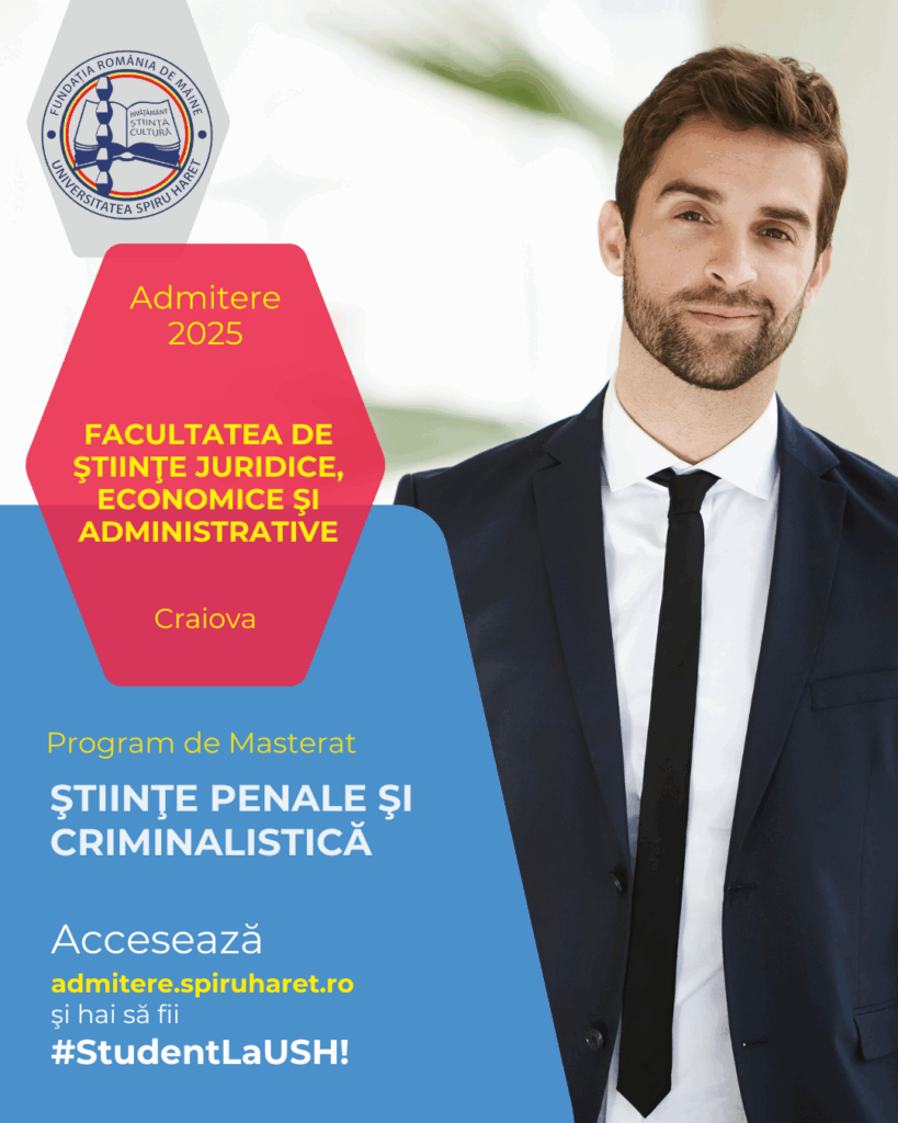 Drept, Ştiinţe Administrative şi Contabilitate cele trei domenii pentru admiterea la programele de Masterat a Facultăţii de Științe Juridice, Economice și Administrative Craiova