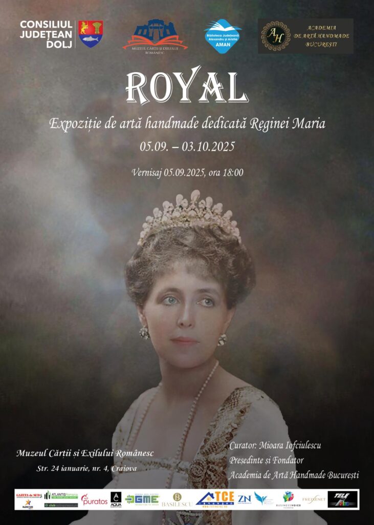 Expoziția ROYAL, dedicată Reginei Maria, ajunge la Craiova