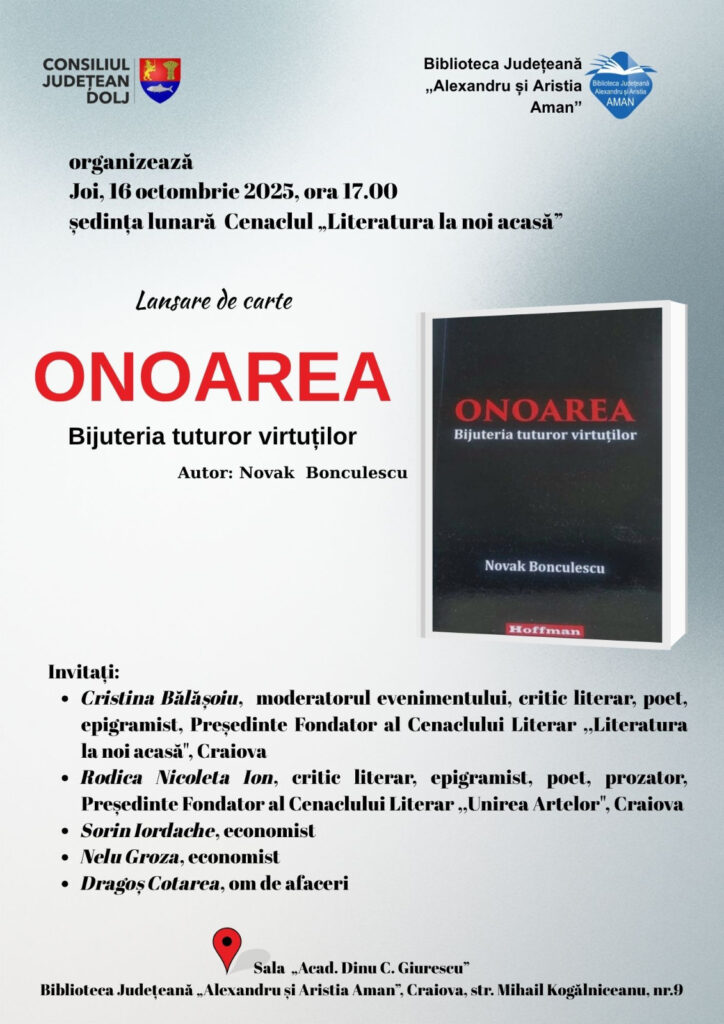 Craiova: Lansarea volumului „Onoarea. Bijuteria tuturor virtuțiilor” la „Aman“