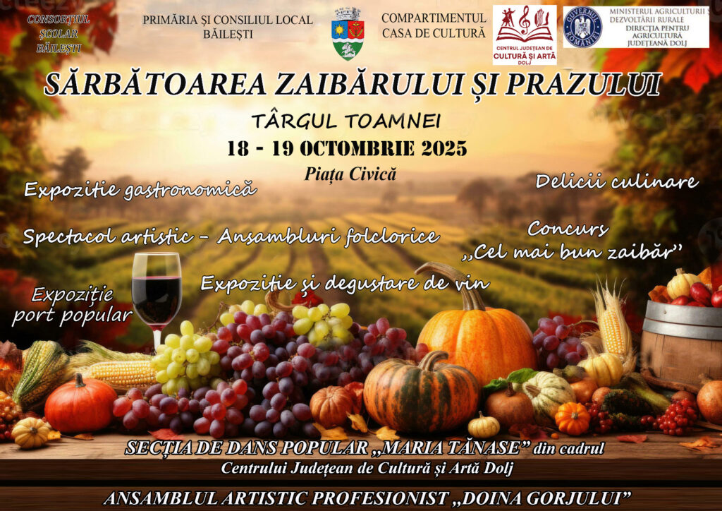 Băileștiul își celebrează tradițiile la „Sărbătoarea Zaibărului și a Prazului” – 18-19 octombrie 2025