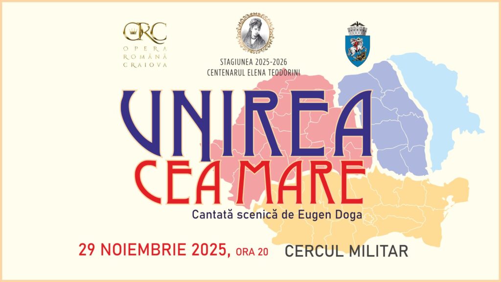 Opera Română Craiova aduce în noiembrie «Poduri de Romanță» și cantata «Unirea cea Mare»