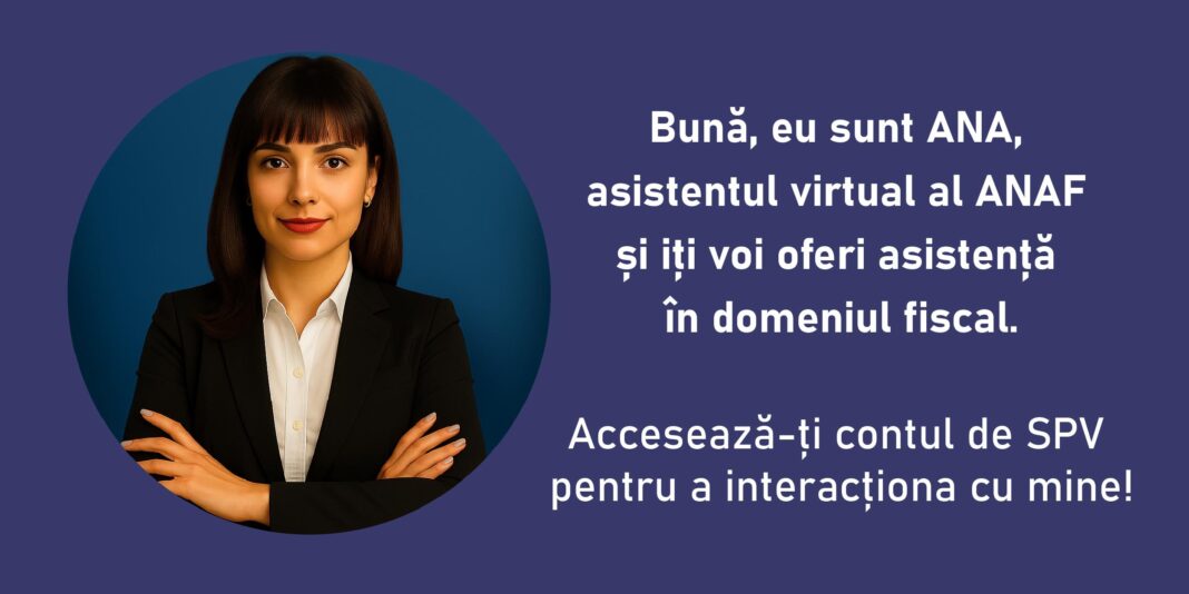ANAF a anunțat lansarea „ANA”, un chatbot care oferă informații despre obligațiile fiscale