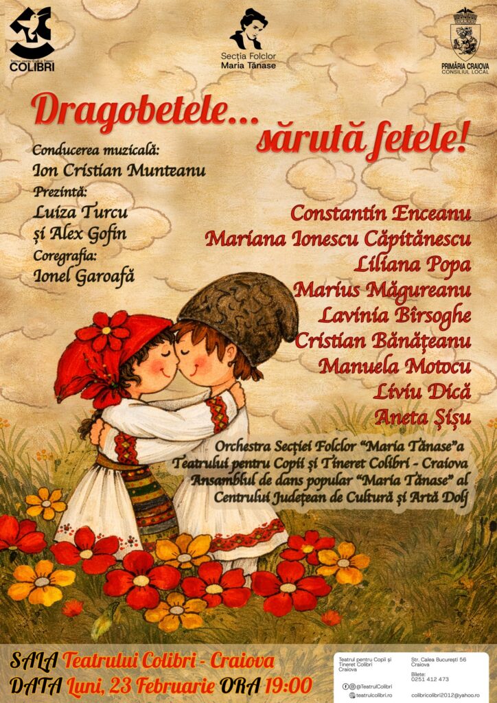 Dragobetele sărută fetele – spectacol folcloric de suflet, la Teatrul Colibri Craiova
