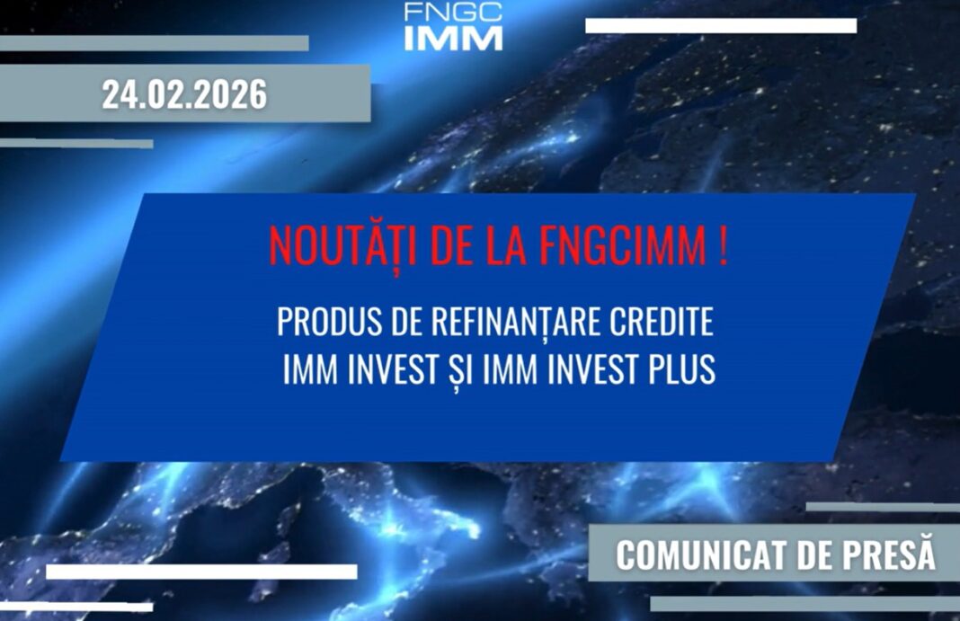 FNGCIMM lansează refinanțarea IMM INVEST și IMM INVEST PLUS: soluții optime pentru capital, investiții și creșterea competitivității IMM-urilor