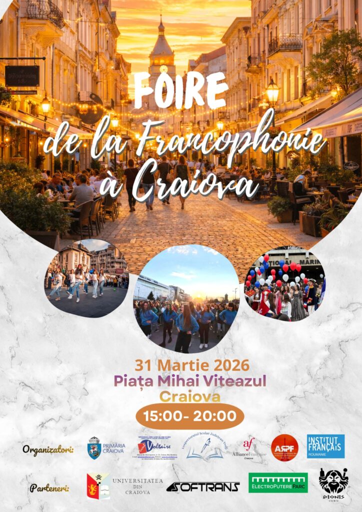 Craiova devine capitala Francofoniei: „Foire de la Francophonie” revine cu o nouă ediție spectaculoasă