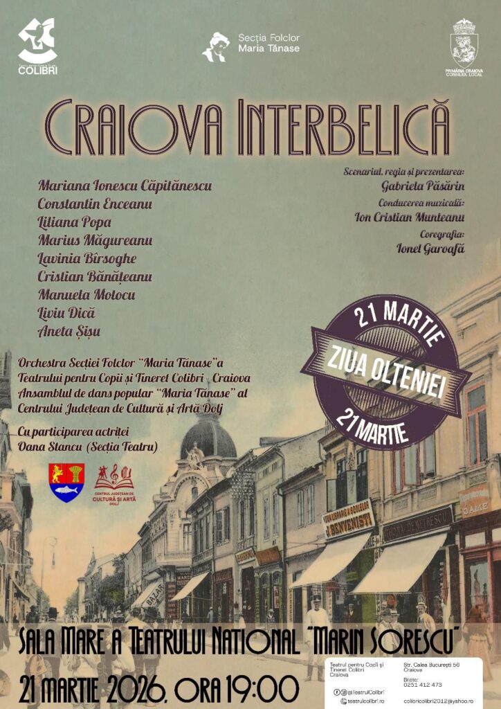 „Craiova interbelică” – spectacol special de Ziua Olteniei la Craiova