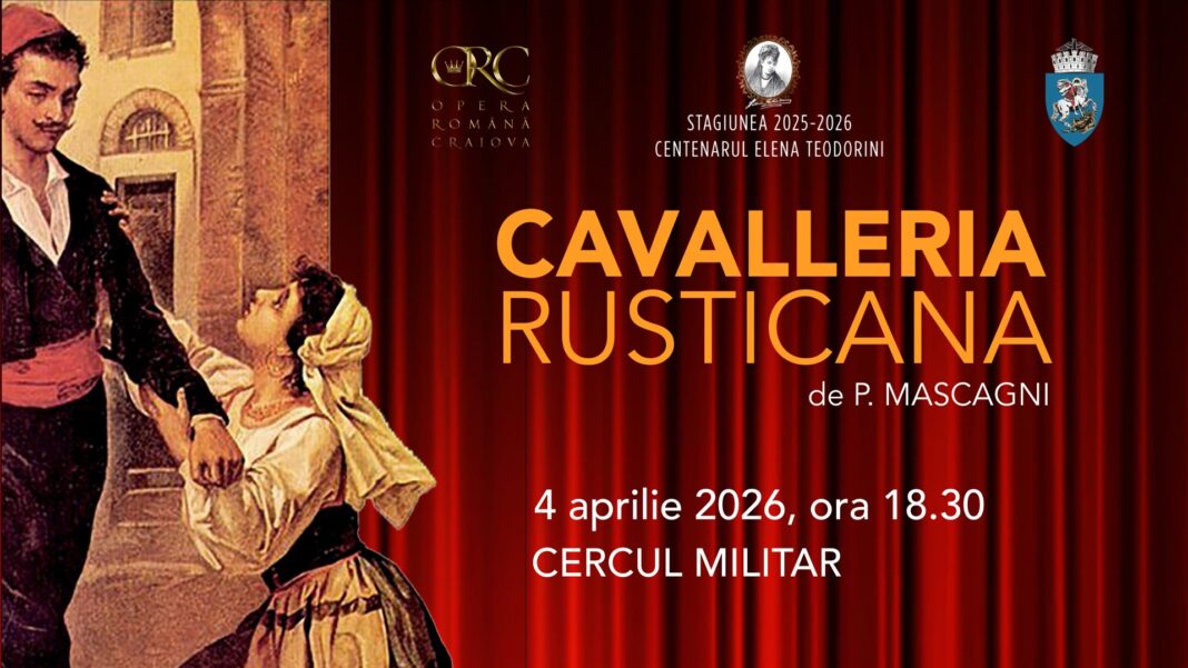 „Cavalleria Rusticana” pe scena din Craiova