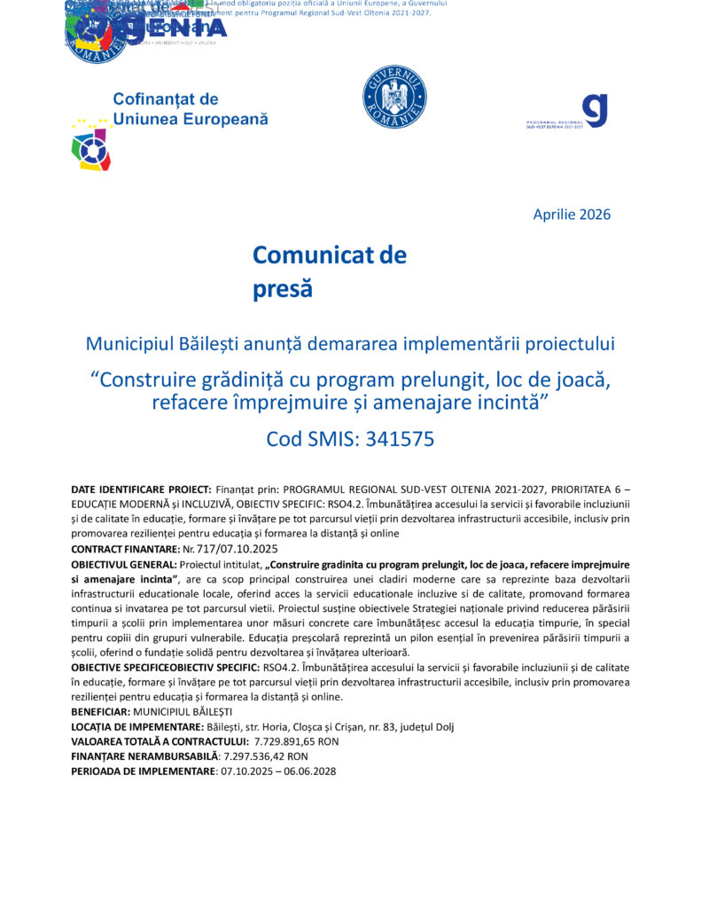 Municipiul Băilești anunță demararea implementării proiectului “Construire grădiniță cu program prelungit, loc de joacă, refacere împrejmuire și amenajare incintă”