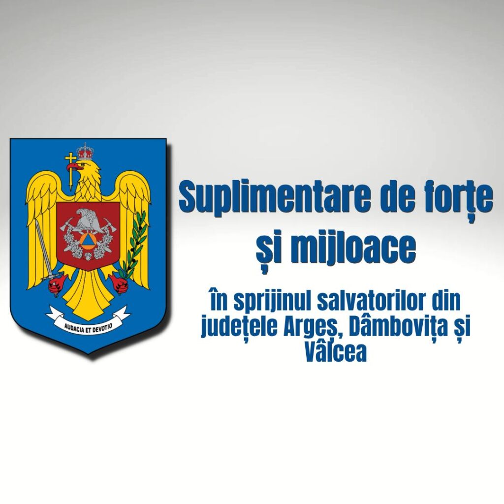 IGSU suplimentează forțele de intervenție după avertizarea COD PORTOCALIU de vreme severă