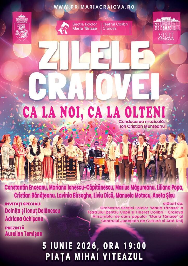 Spectacol de excepție în Piața „Mihai Viteazul”, pe 5 iunie. „Ca la noi, ca la olteni” revine la Zilele Craiovei