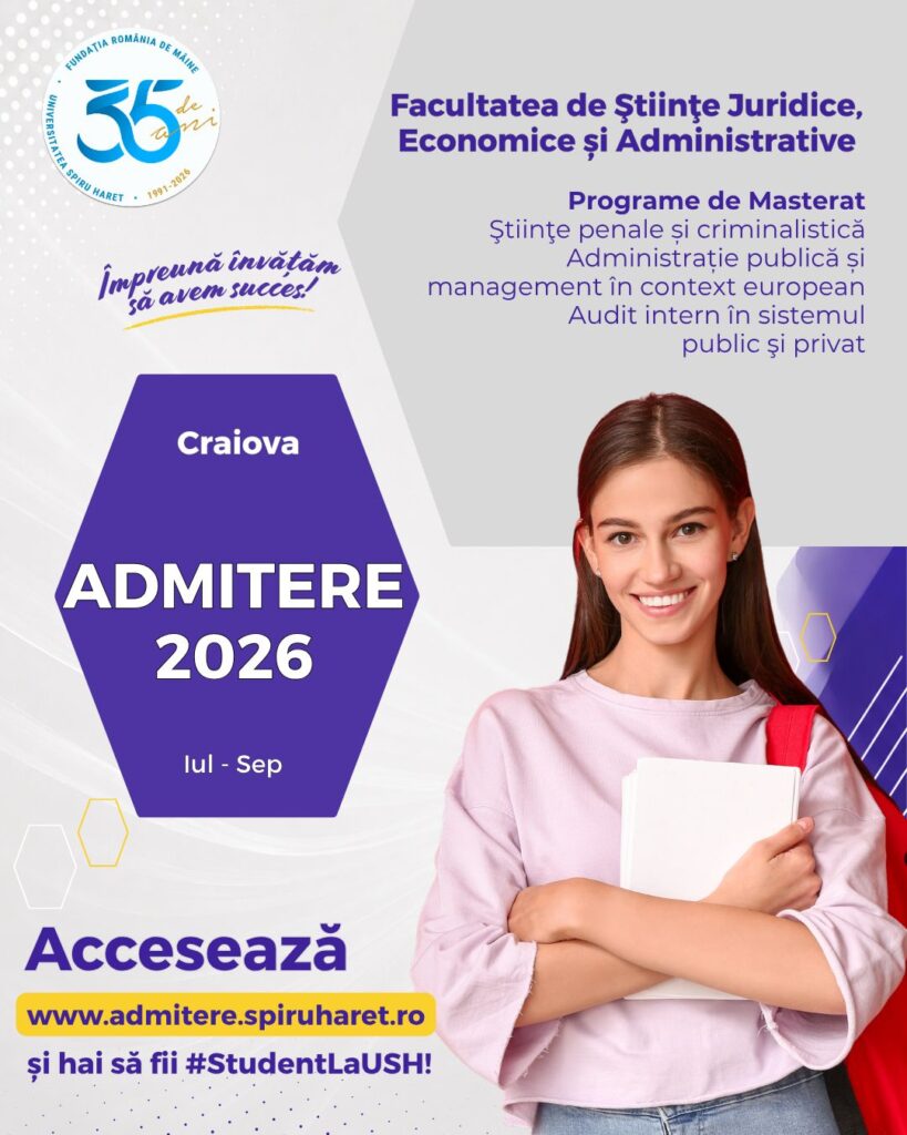 Alege un program de masterat din oferta educațională a Facultății de Științe Juridice, Economice și Administrative Craiova pentru anul universitar 2026 – 2027