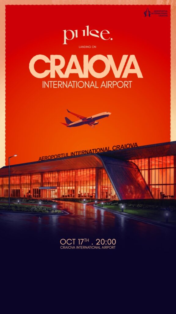 Aeroportul Craiova se transformă în club pentru o noapte: pulse. aduce un eveniment spectaculos în noul terminal