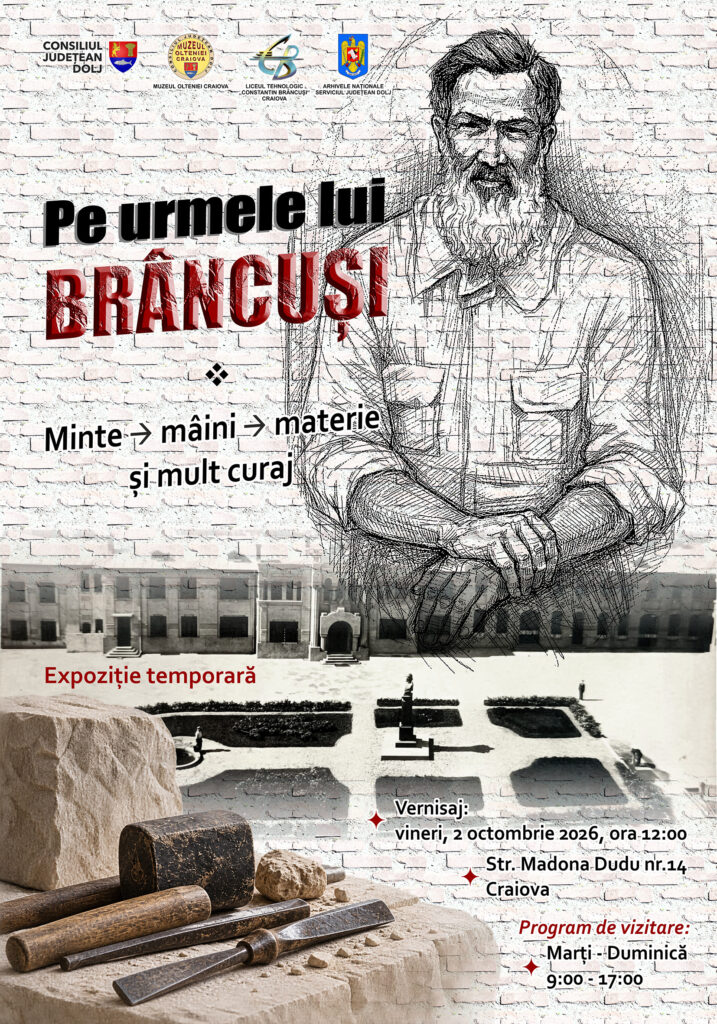 „Pe urmele lui Brâncuși”, la Muzeul Olteniei Craiova. Povestea formării marelui sculptor, de la Hobița la Paris și Târgu Jiu